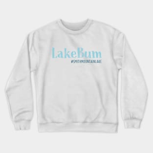 LakeBum - Smith Mountain Lake Crewneck Sweatshirt